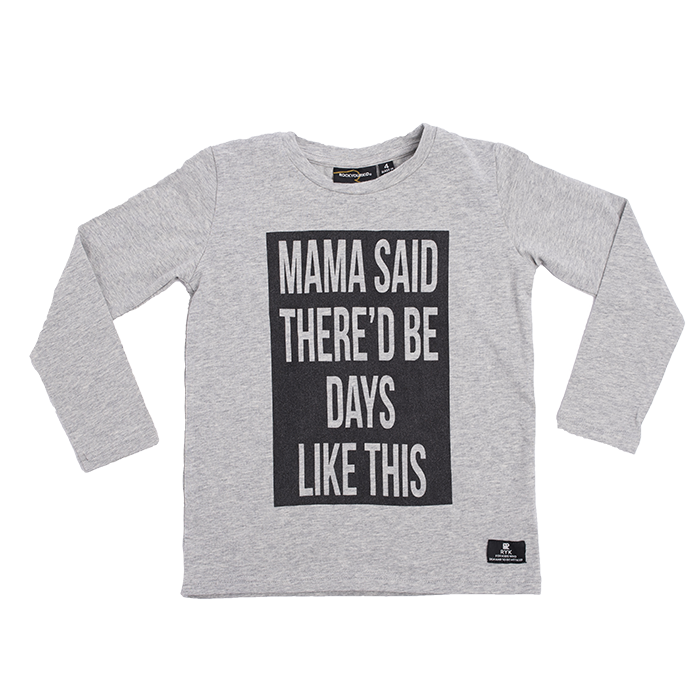 Rock Your Kid Mama Said L/S T-Shirt
